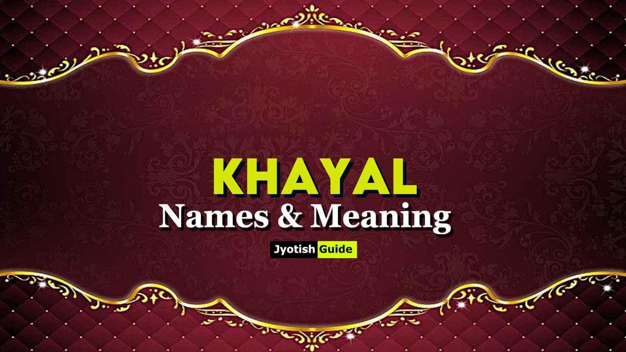 khayal name meaning