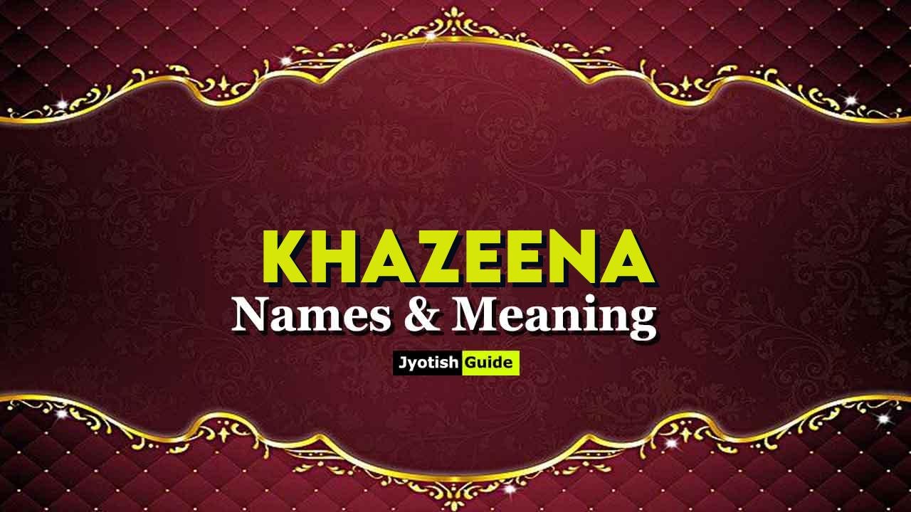khazeena name meaning
