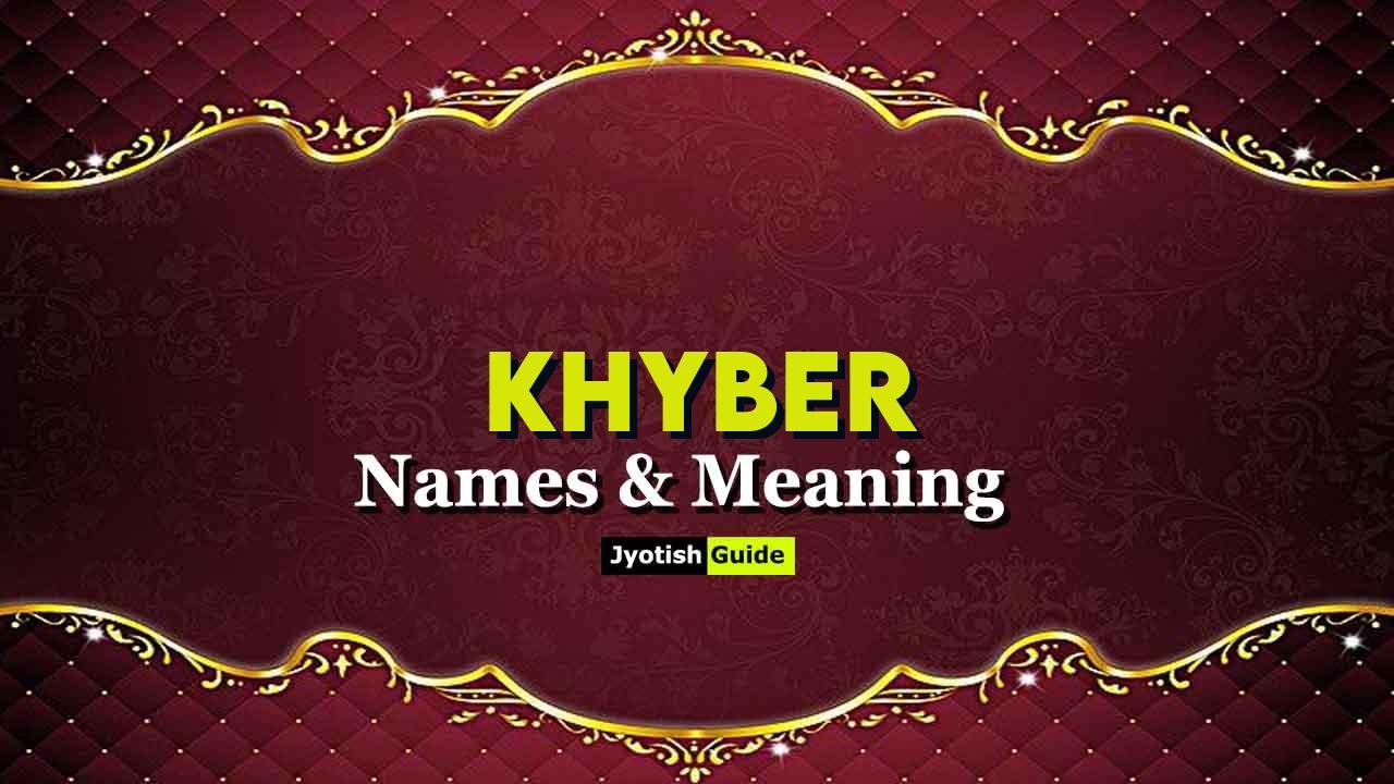 khyber name meaning