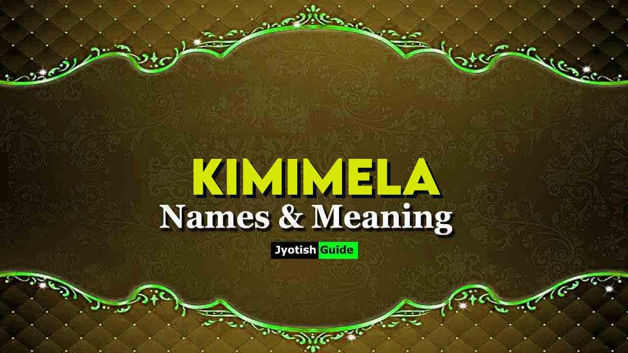kimimela name meaning