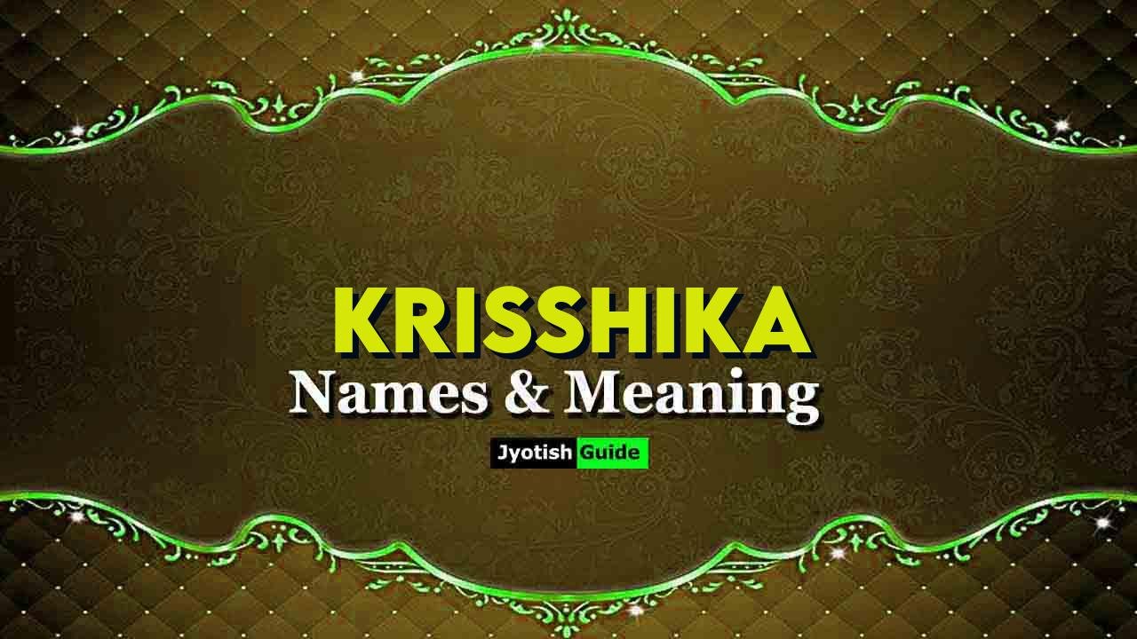 krisshika name meaning