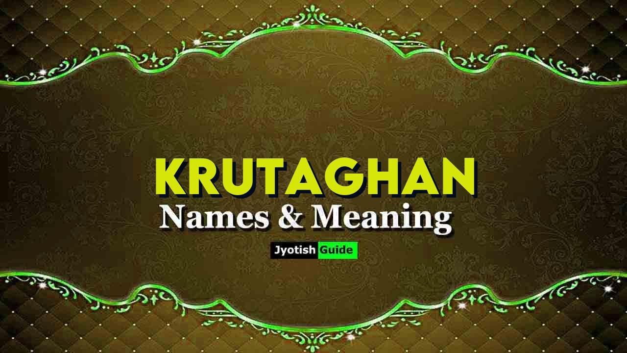 krutaghan name meaning