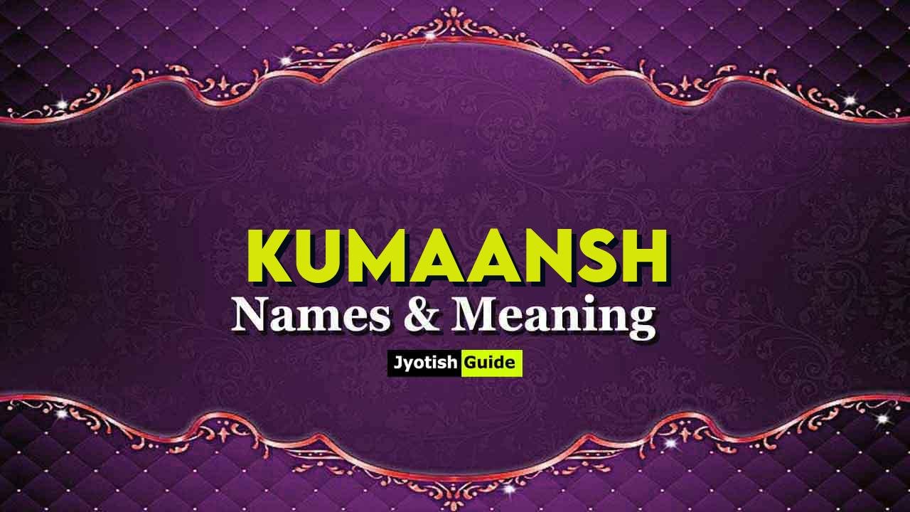 kumaansh name meaning