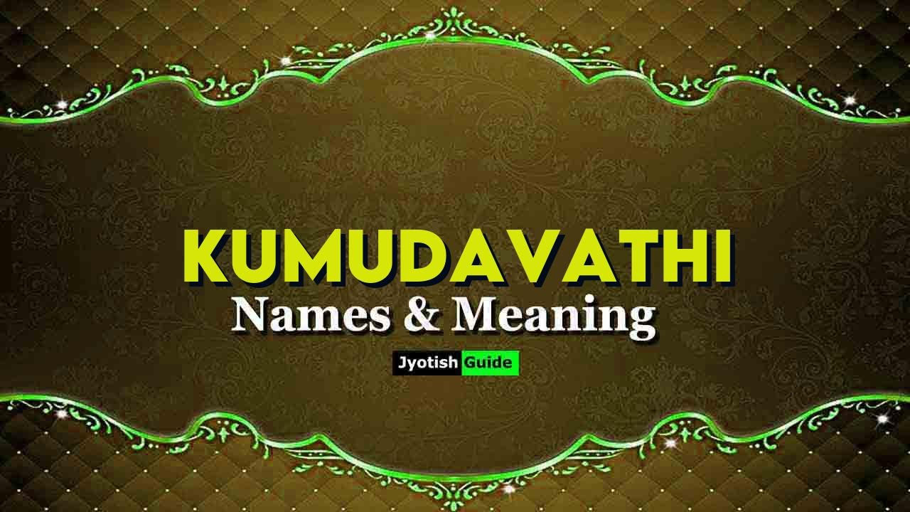 kumudavathi name meaning