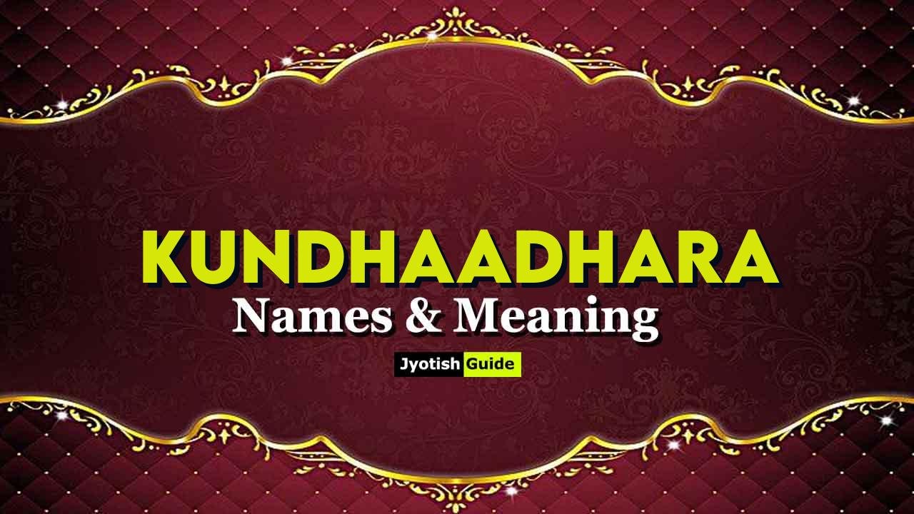 kundhaadhara name meaning