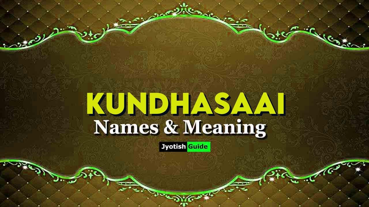 kundhasaai name meaning