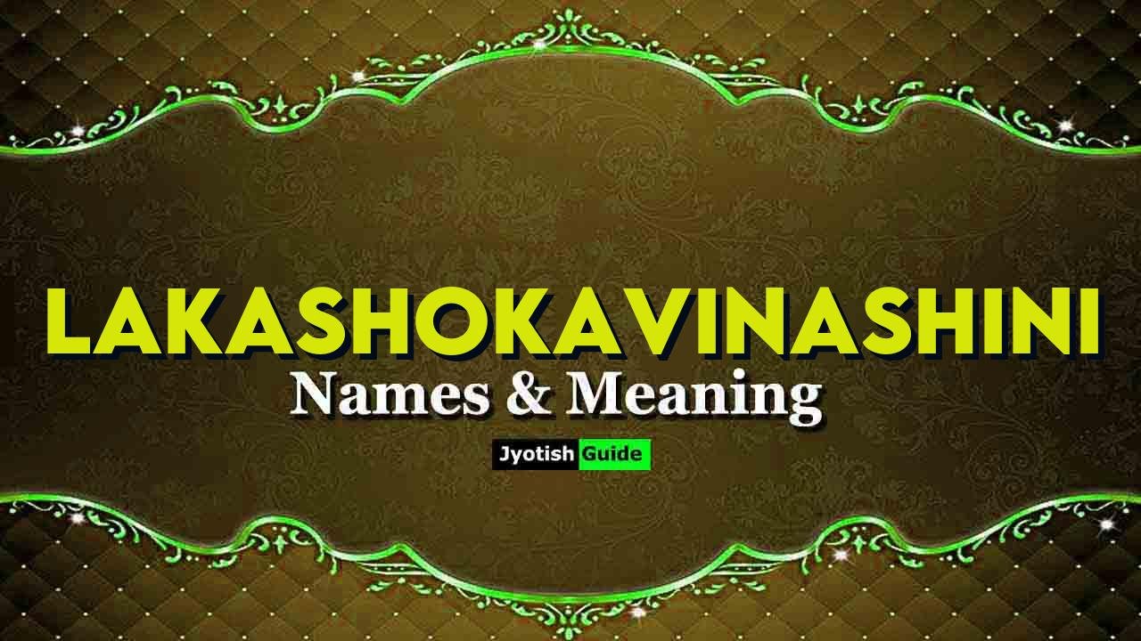 lakashokavinashini name meaning