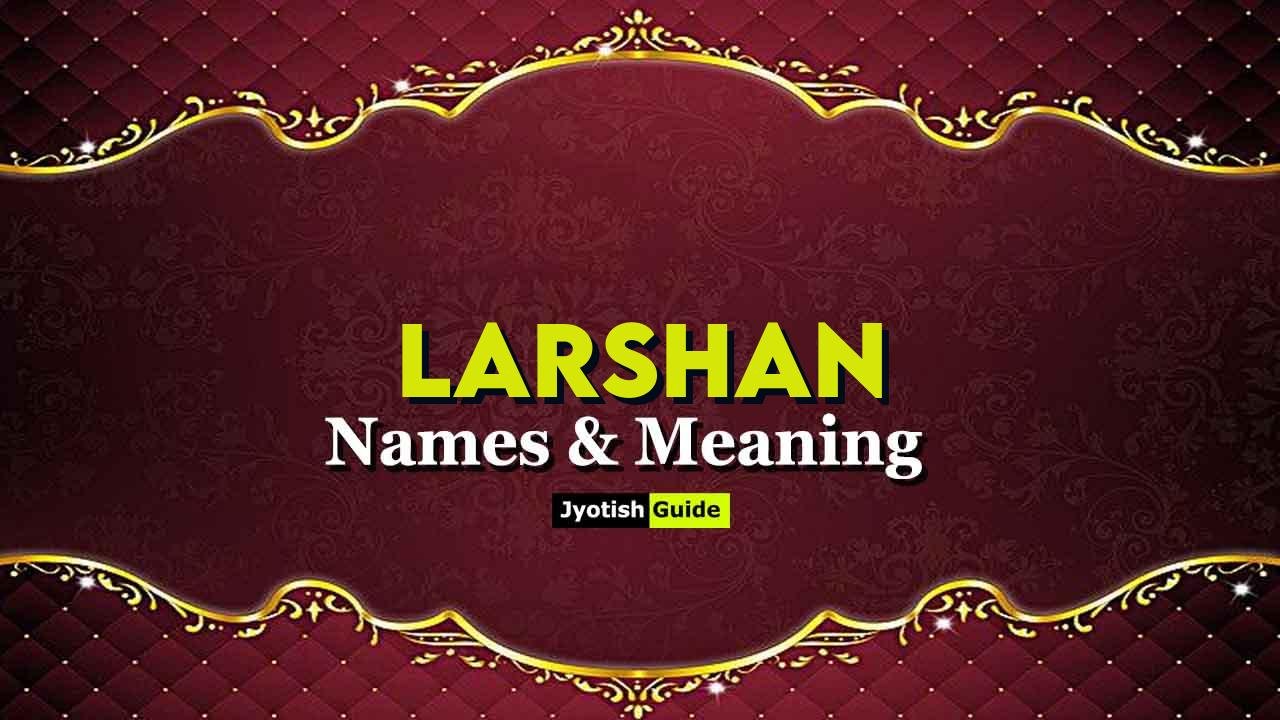 larshan name meaning
