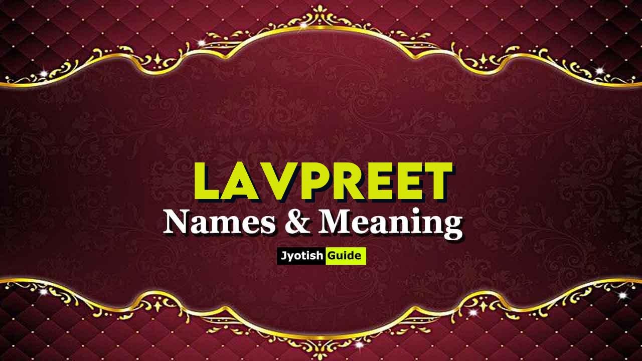 lavpreet name meaning