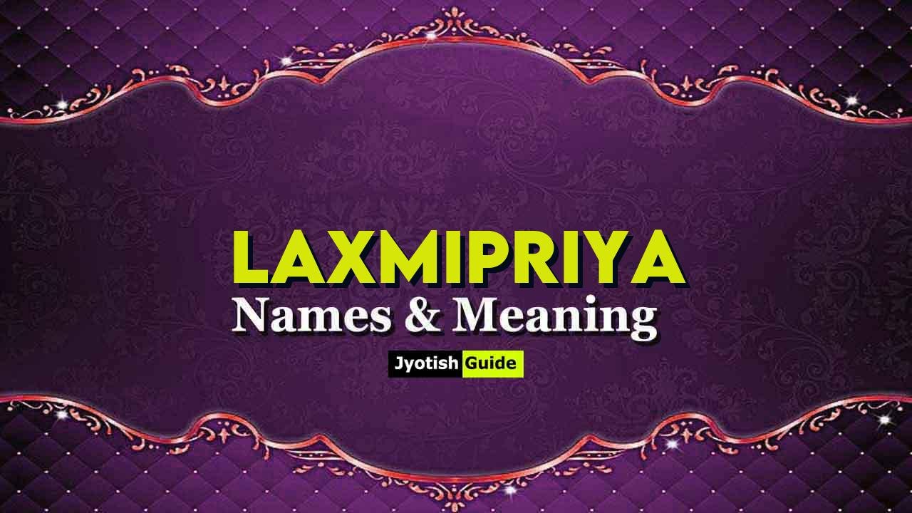 laxmipriya name meaning