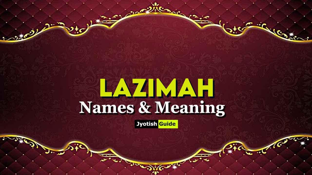lazimah name meaning
