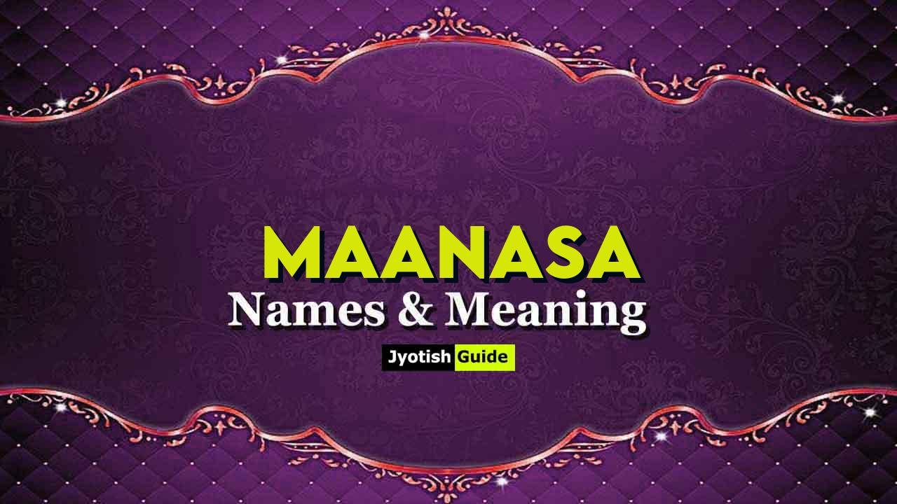 maanasa name meaning