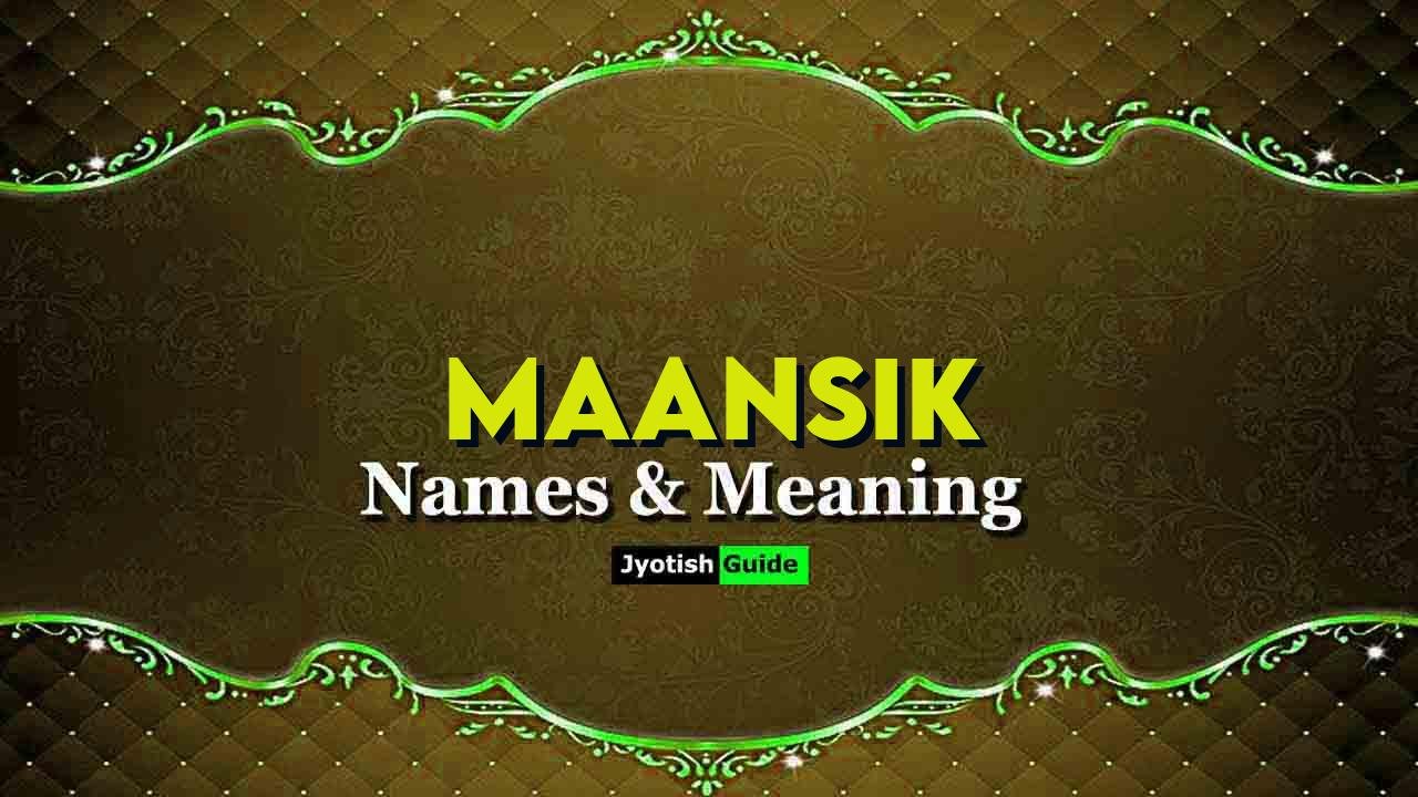 maansik name meaning