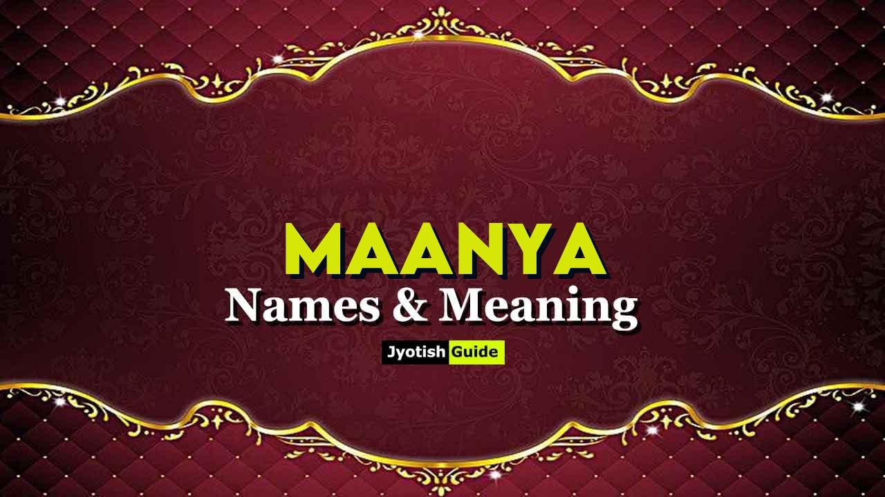 maanya name meaning