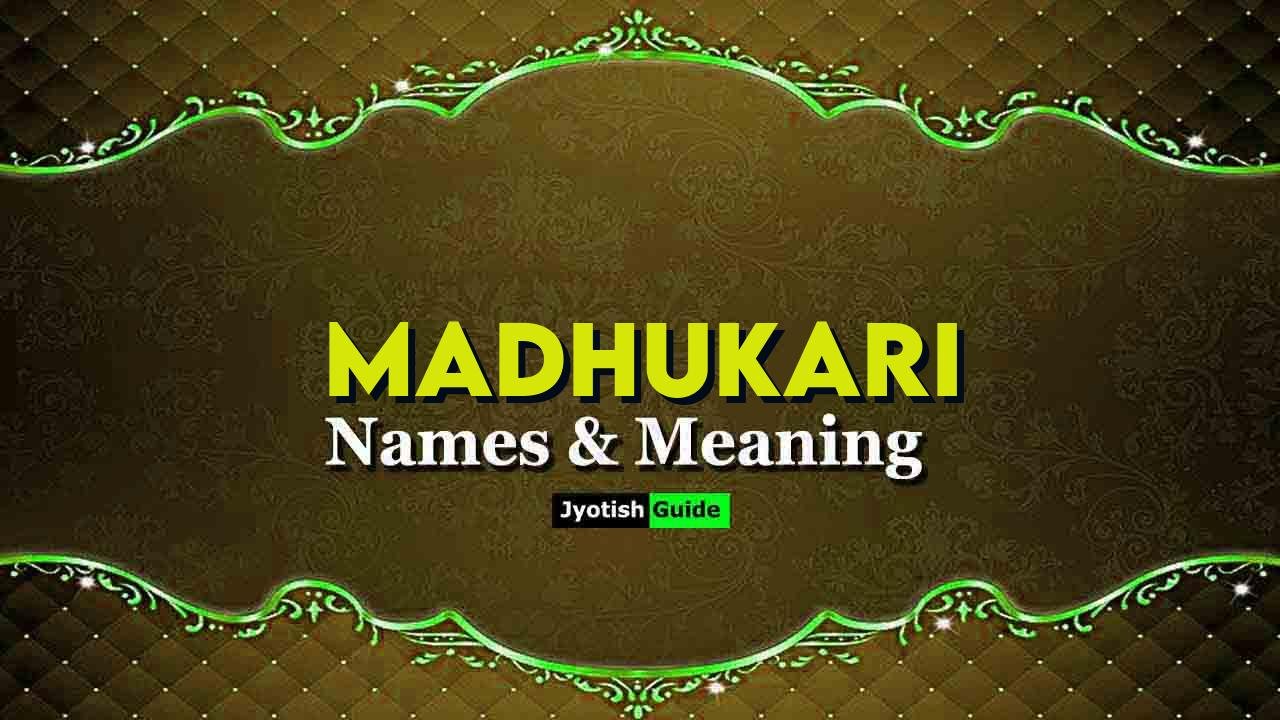 madhukari name meaning