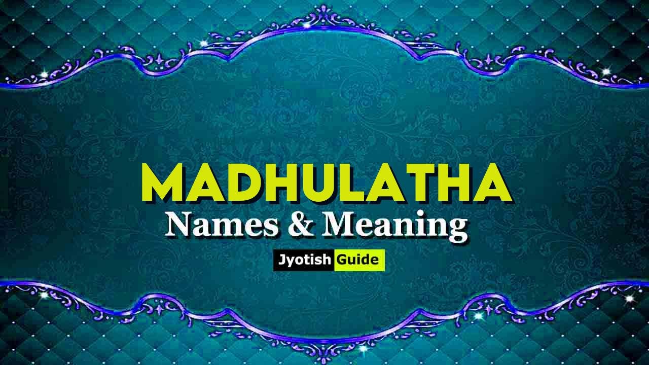 madhulatha name meaning