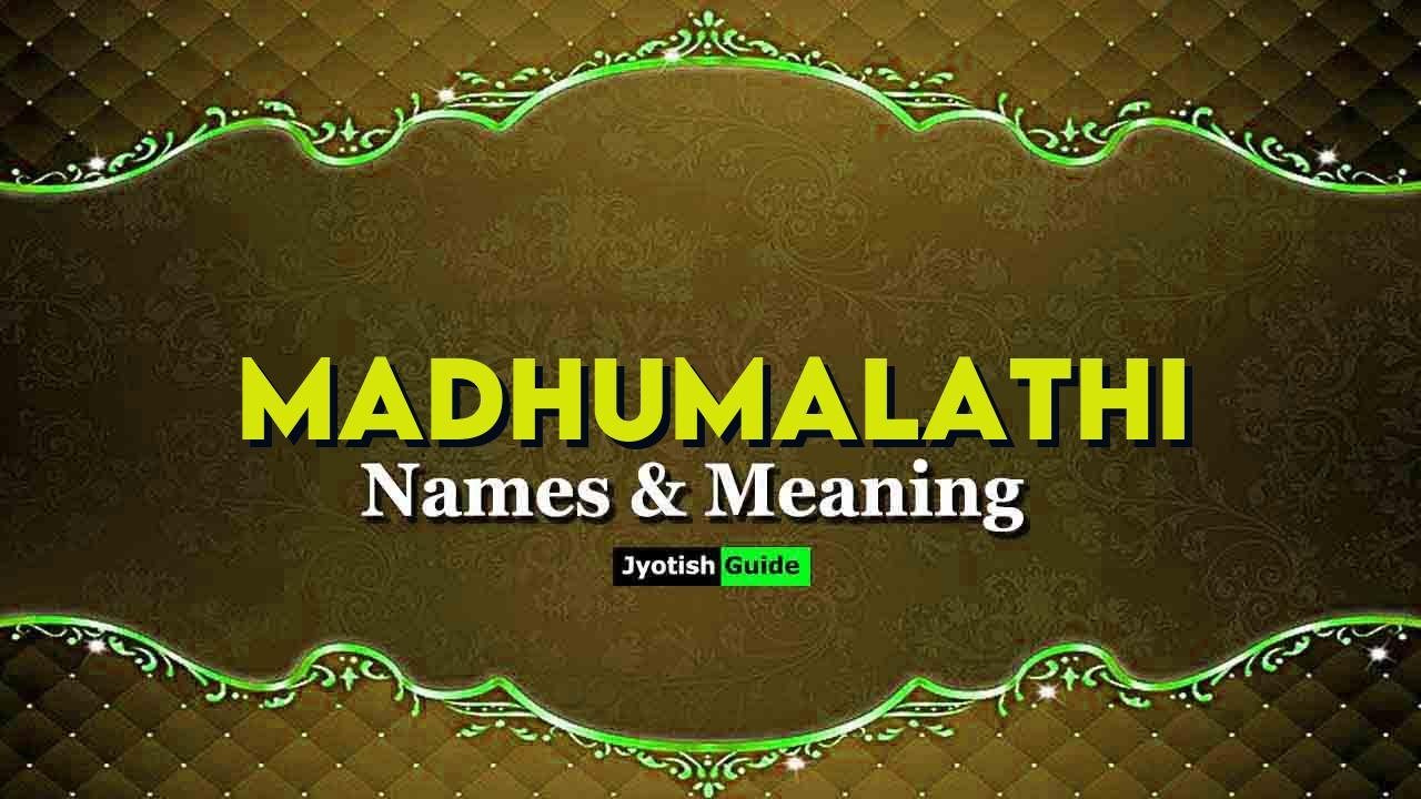 madhumalathi name meaning