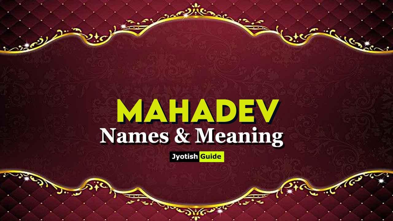 mahadev name meaning