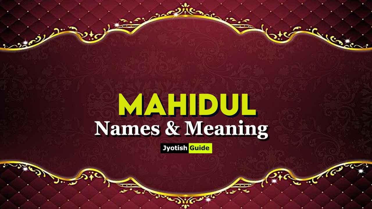 mahidul name meaning