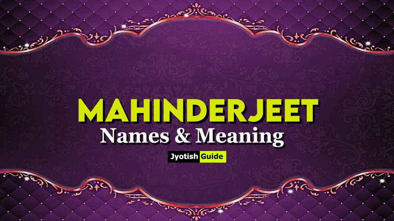 mahinderjeet name meaning