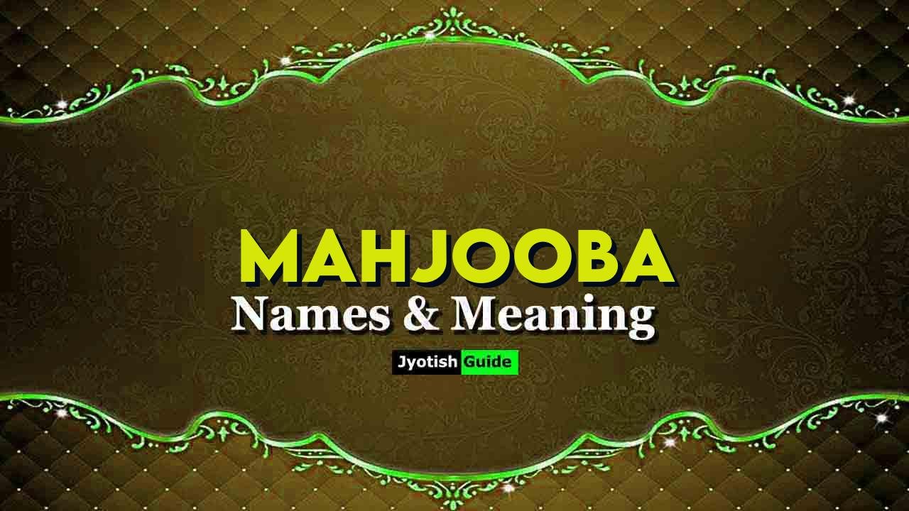 mahjooba name meaning