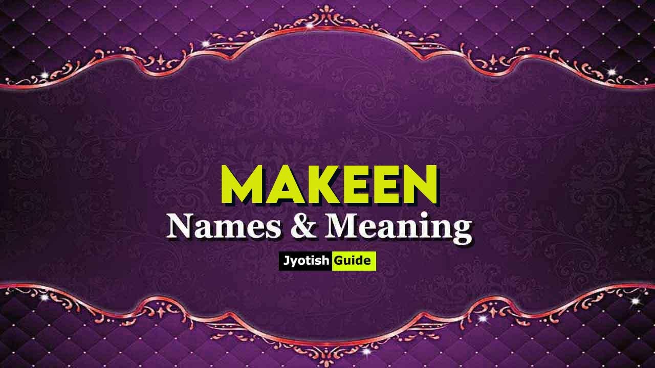 makeen name meaning