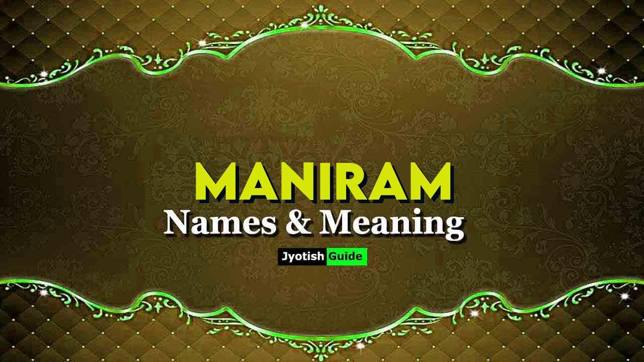 maniram name meaning