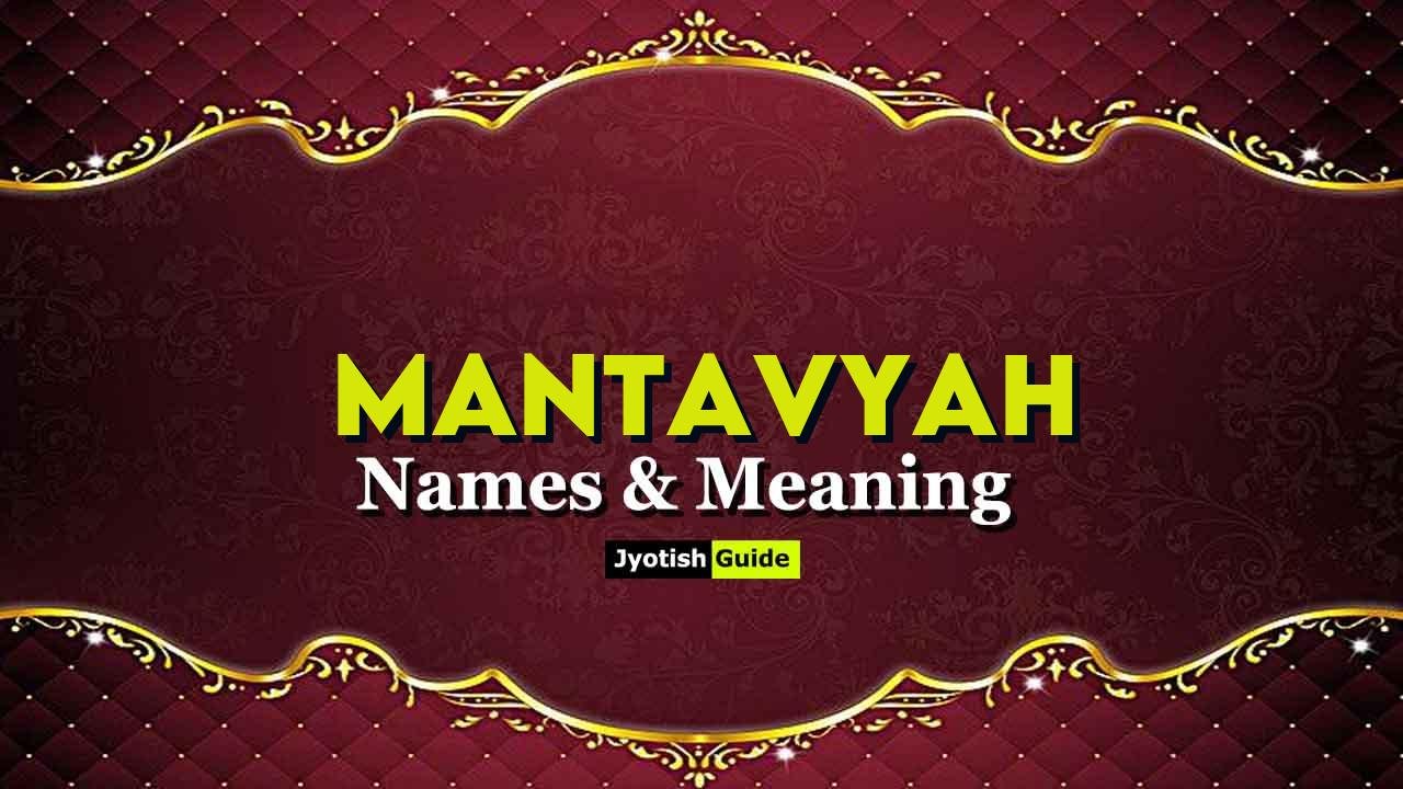 mantavyah name meaning