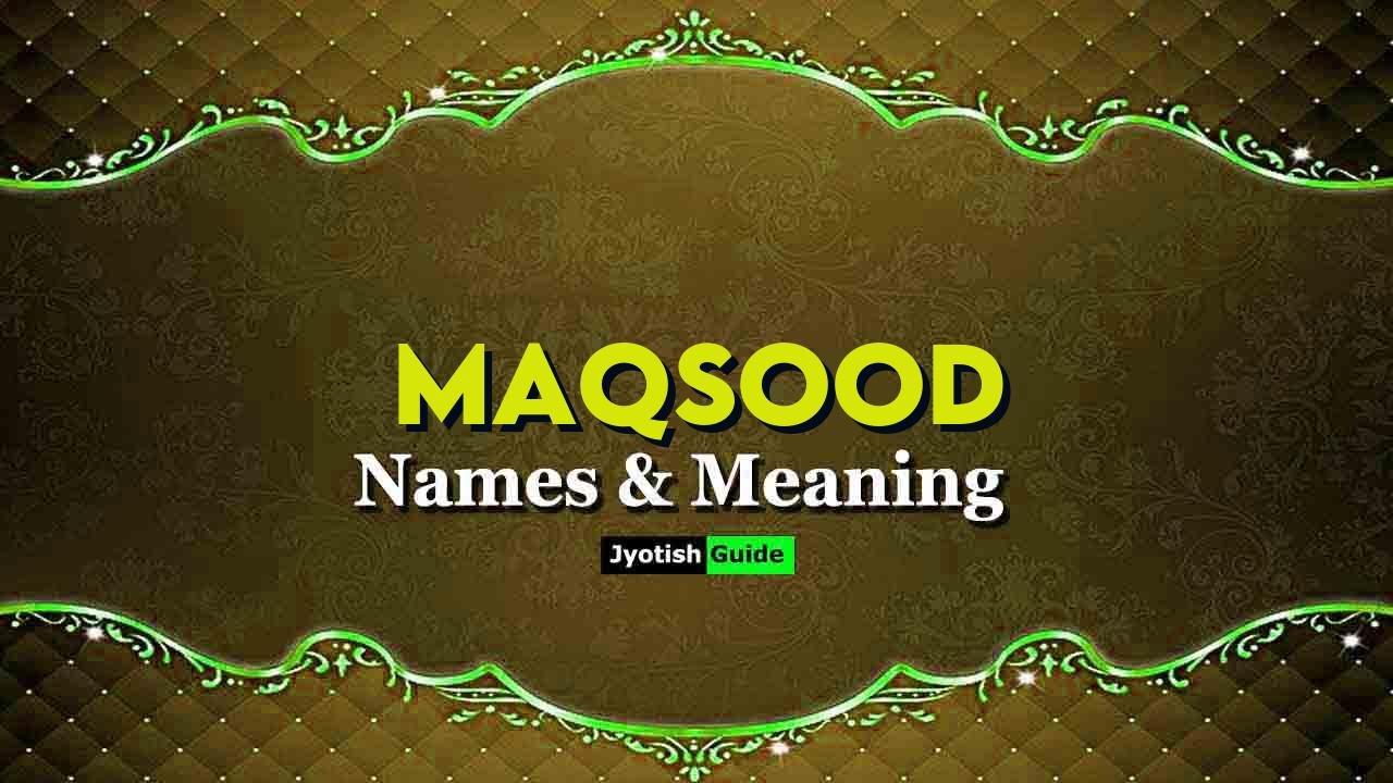 maqsood name meaning