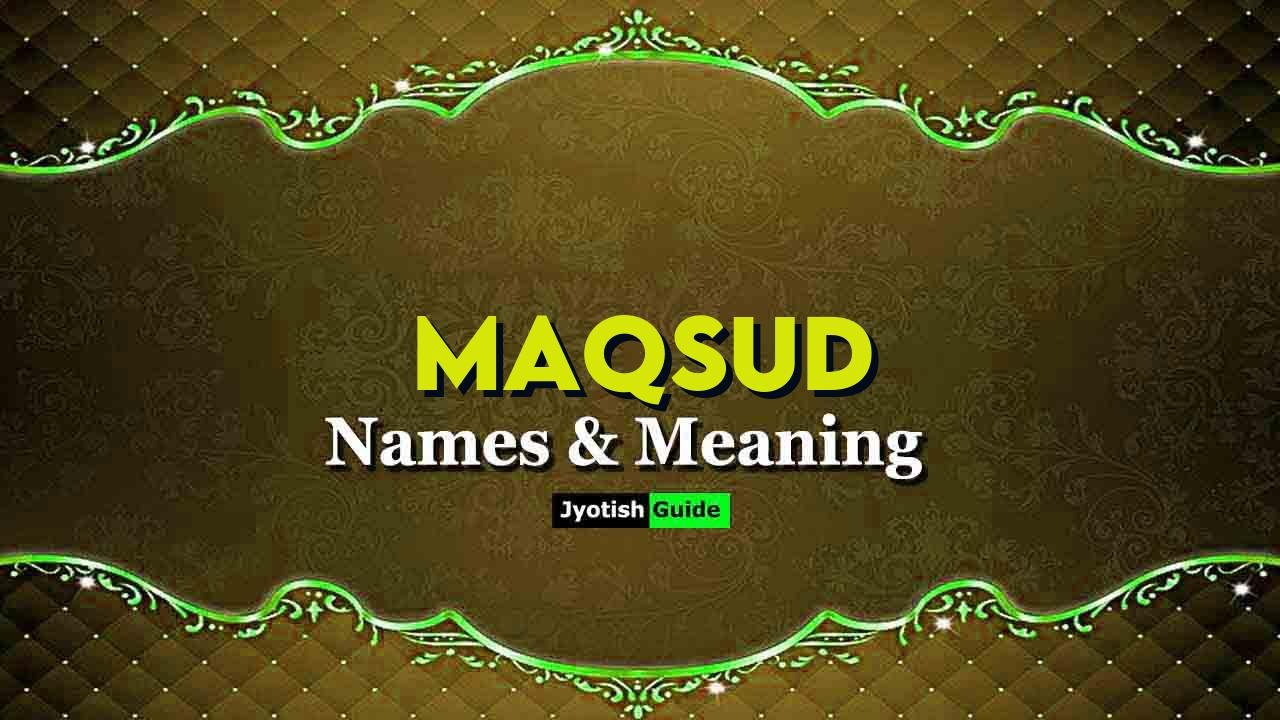maqsud name meaning