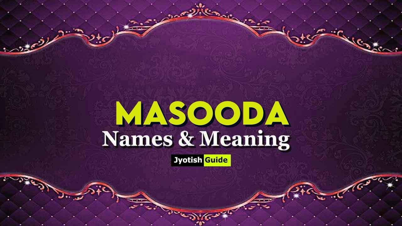masooda name meaning