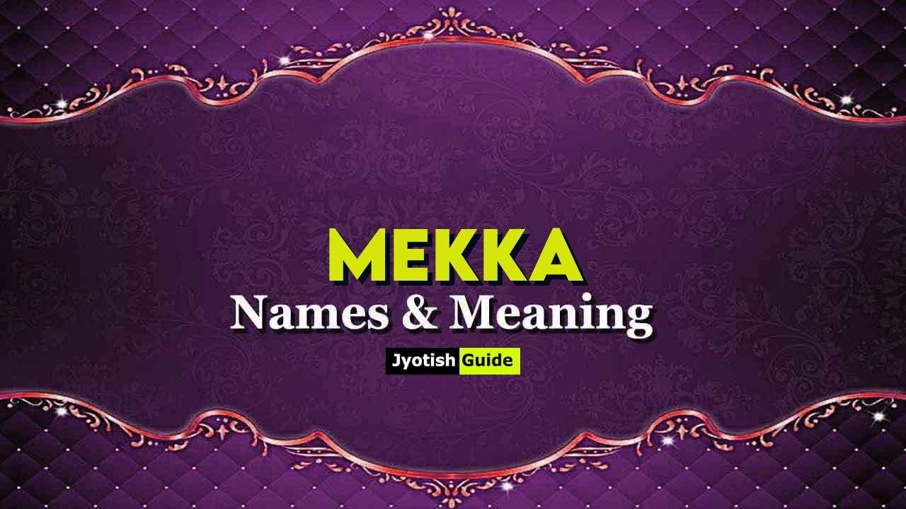mekka name meaning