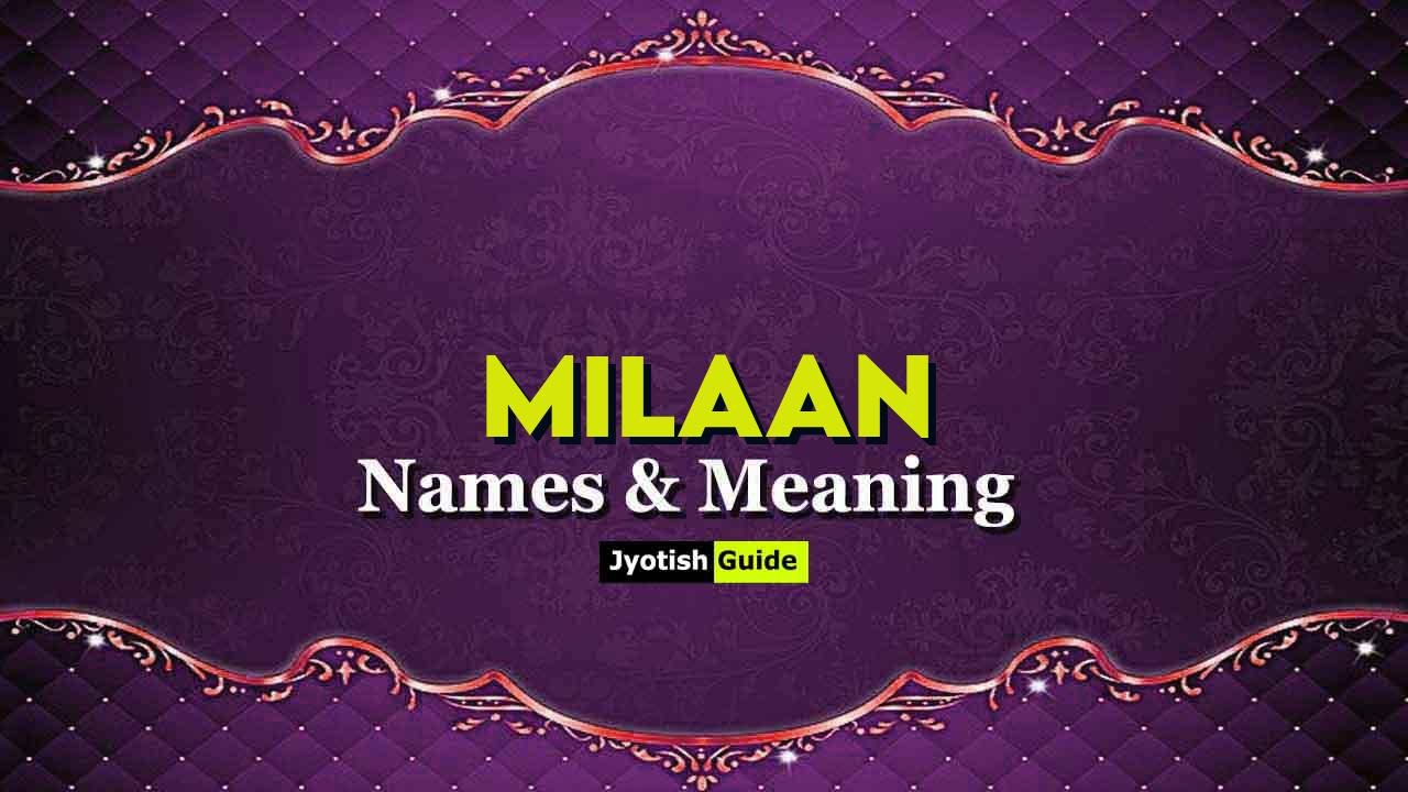 milaan name meaning