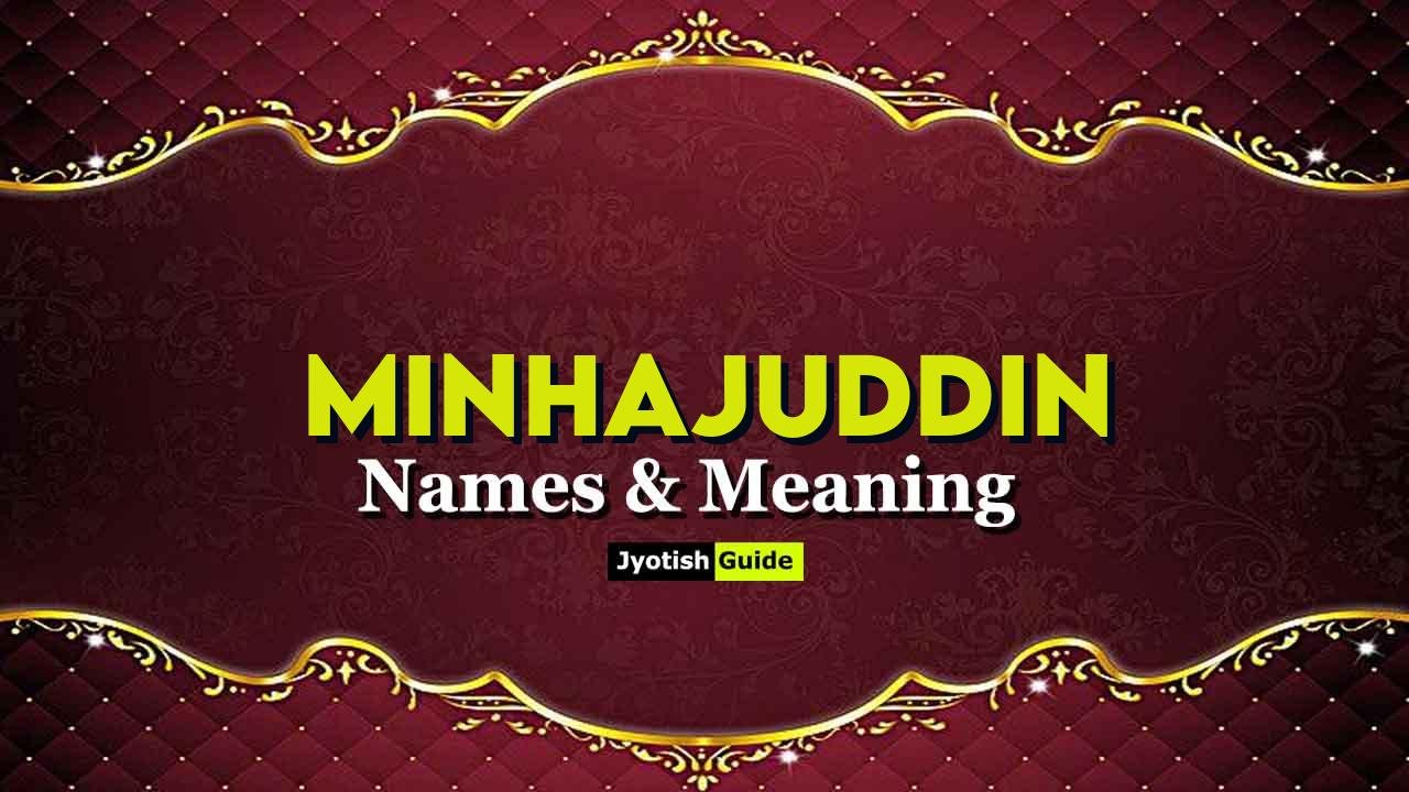 minhajuddin name meaning