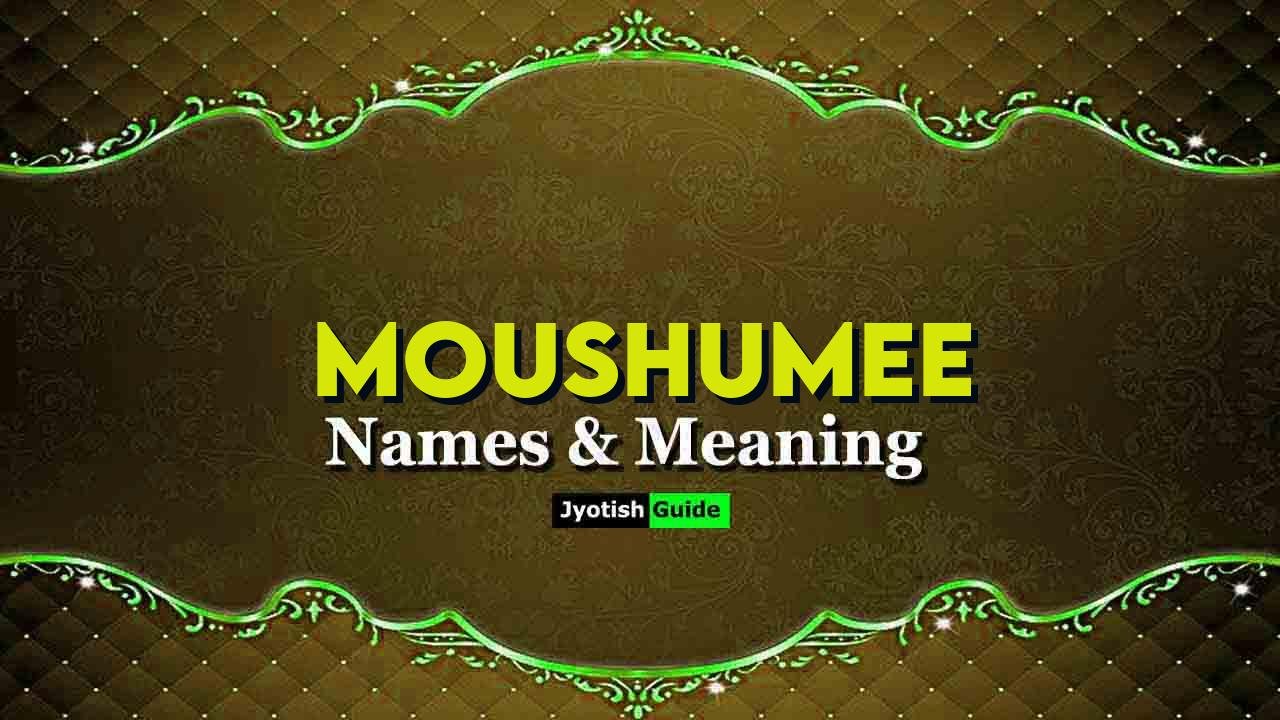 moushumee name meaning