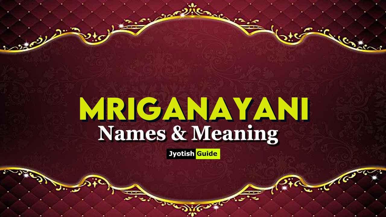 mriganayani name meaning