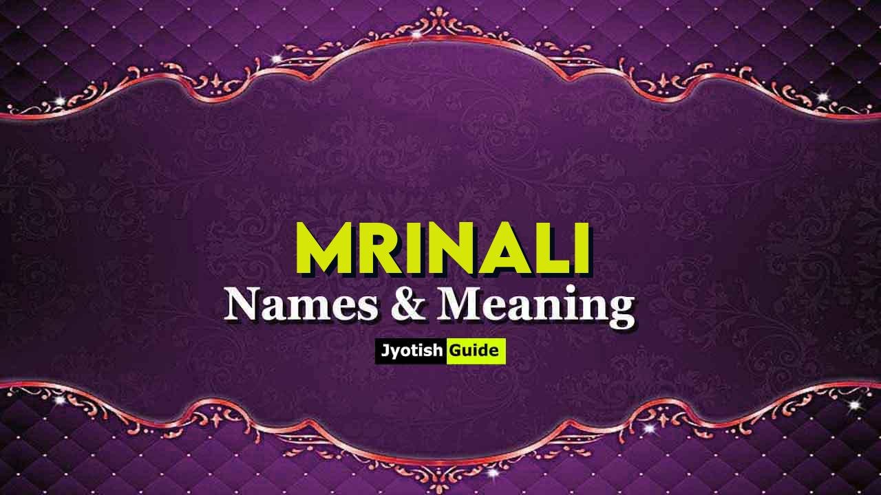 mrinali name meaning