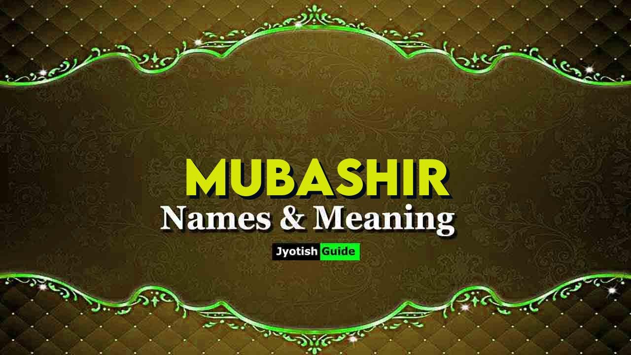 mubashir name meaning