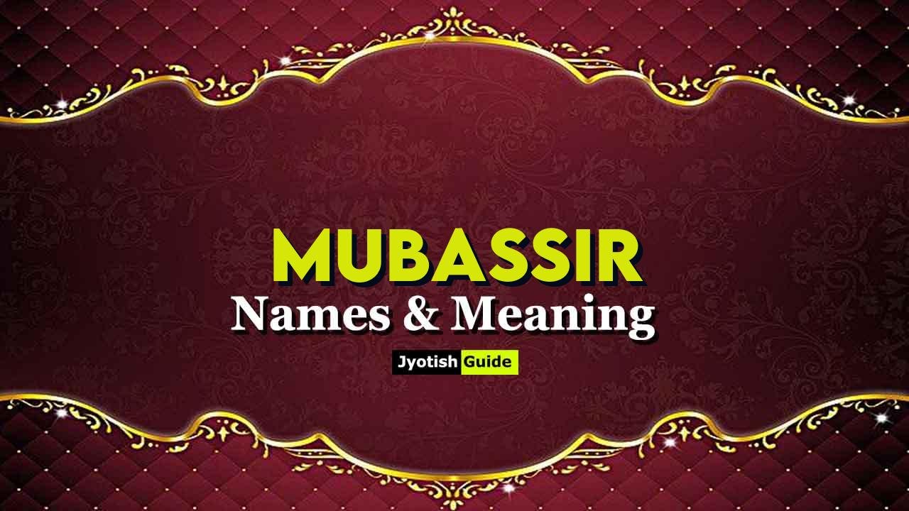 mubassir name meaning