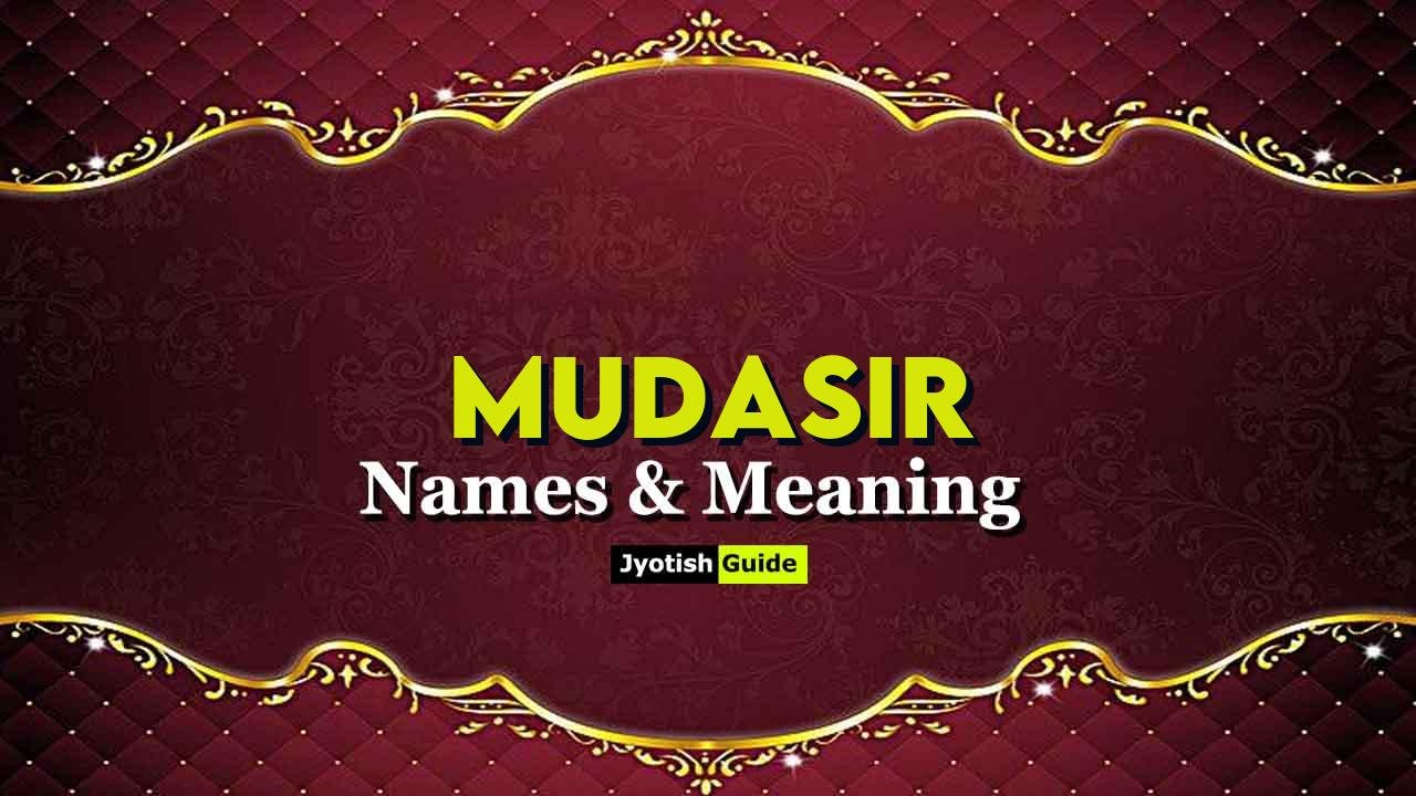mudasir name meaning