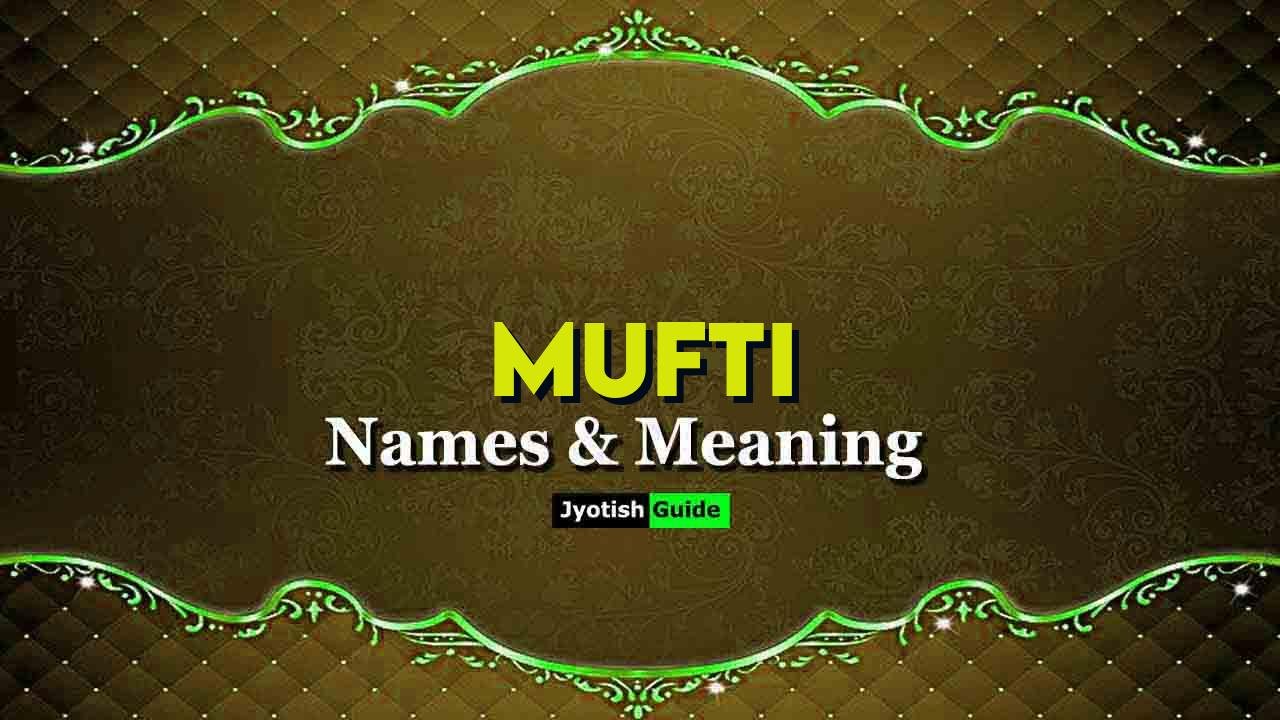 mufti name meaning