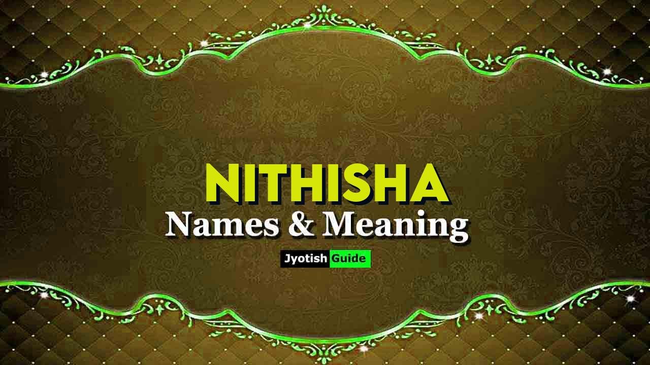 nithisha name meaning