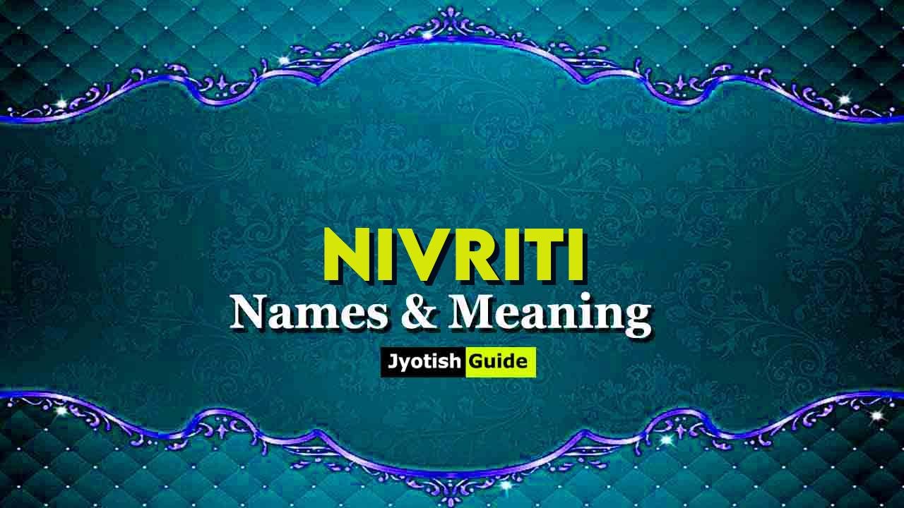 nivriti name meaning