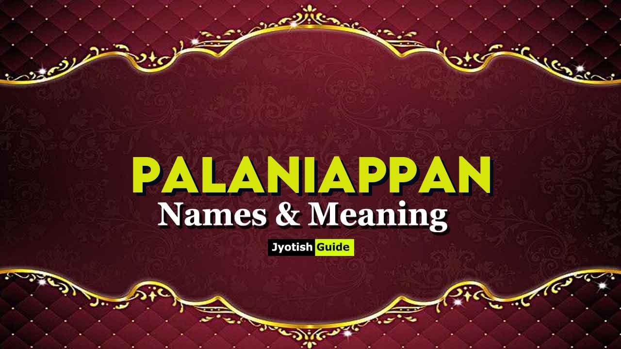 palaniappan name meaning