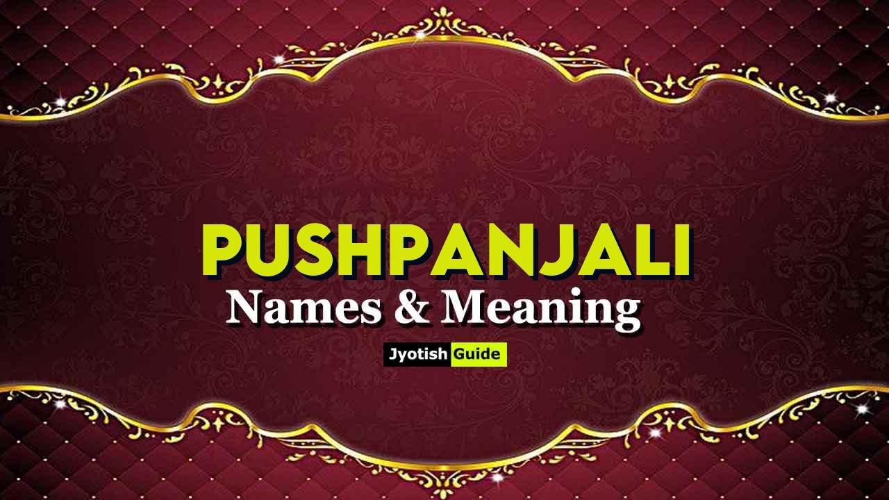 pushpanjali name meaning