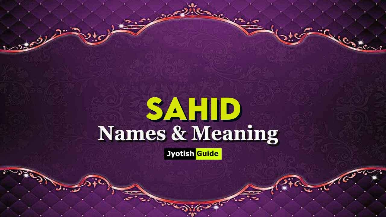sahid name meaning