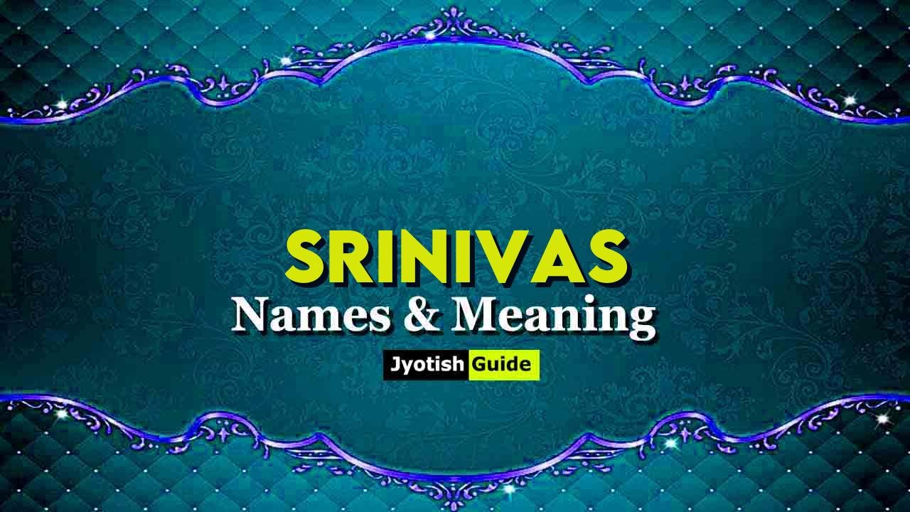 srinivas name meaning