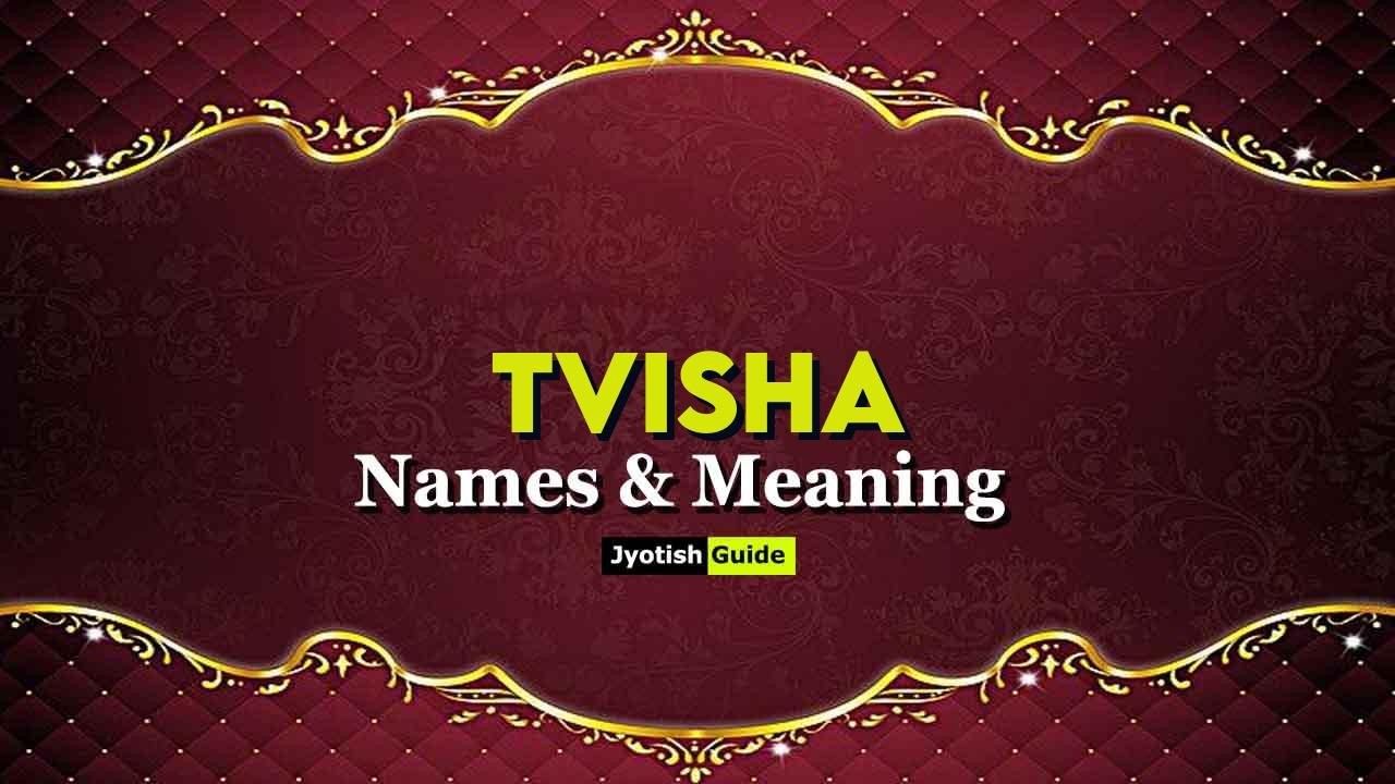 tvisha name meaning
