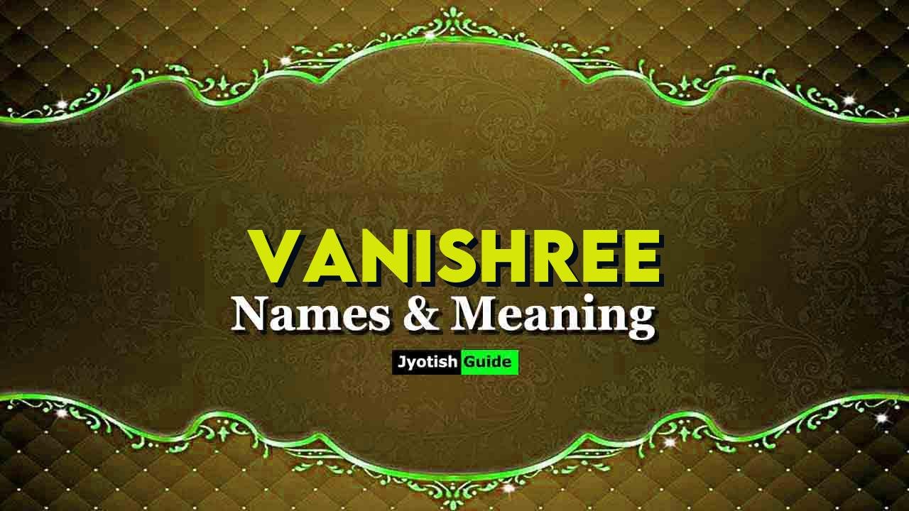 vanishree name meaning