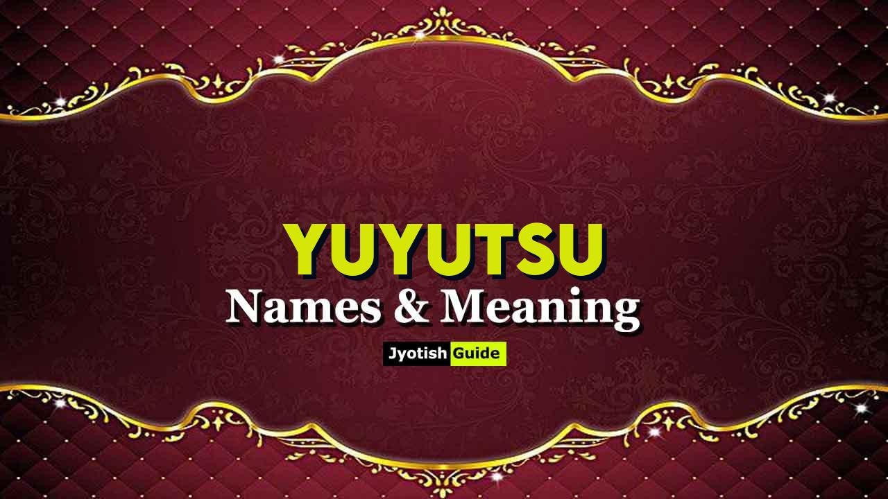 yuyutsu name meaning